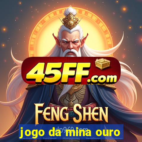 jogo da mina ouro
